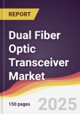 Dual Fiber Optic Transceiver Market Report: Trends, Forecast and Competitive Analysis to 2031- Product Image