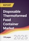 Disposable Thermoformed Food Container Market Report: Trends, Forecast and Competitive Analysis to 2031 - Product Thumbnail Image