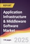 Application Infrastructure & Middleware Software Market Report: Trends, Forecast and Competitive Analysis to 2031 - Product Thumbnail Image