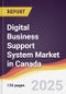Digital Business Support System Market in Canada - Product Thumbnail Image