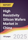 High Resistivity Silicon Wafers Market in China- Product Image