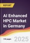 AI Enhanced HPC Market in Germany - Product Thumbnail Image