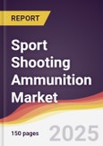 Sport Shooting Ammunition Market Report: Trends, Forecast and Competitive Analysis to 2031- Product Image