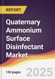 Quaternary Ammonium Surface Disinfectant Market Report: Trends, Forecast and Competitive Analysis to 2031- Product Image