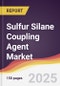 Sulfur Silane Coupling Agent Market Report: Trends, Forecast and Competitive Analysis to 2031 - Product Image