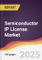Semiconductor IP License Market Report: Trends, Forecast and Competitive Analysis to 2031 - Product Thumbnail Image