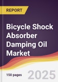 Bicycle Shock Absorber Damping Oil Market Report: Trends, Forecast and Competitive Analysis to 2031- Product Image