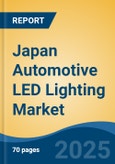 Japan Automotive LED Lighting Market, By Region, Competition, Opportunities & Forecast, 2020-2030F- Product Image
