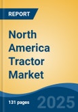 North America Tractor Market, By Country, Competition, Forecast & Opportunities, 2020-2030F- Product Image