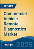 Commercial Vehicle Remote Diagnostics Market - Global Industry Size, Share, Trends, Opportunity, and Forecast, 2020-2030F- Product Image