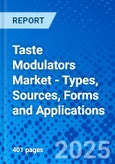 Taste Modulators Market - Types, Sources, Forms and Applications- Product Image