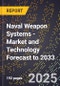 Naval Weapon Systems - Market and Technology Forecast to 2033 - Product Thumbnail Image