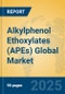 Alkylphenol Ethoxylates (APEs) Global Market Insights 2025, Analysis and Forecast to 2030, by Manufacturers, Regions, Technology, Application, Product Type - Product Thumbnail Image