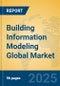 Building Information Modeling Global Market Insights 2025, Analysis and Forecast to 2030, by Market Participants, Regions, Technology, Application, Product Type - Product Thumbnail Image