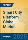 Smart City Platform Global Market Insights 2025, Analysis and Forecast to 2030, by Market Participants, Regions, Technology, Application, Product Type- Product Image