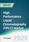High Performance Liquid Chromatography (HPLC) Market - Forecasts from 2025 to 2030 - Product Thumbnail Image