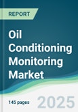 Oil Conditioning Monitoring Market - Forecasts from 2025 to 2030- Product Image