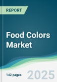 Food Colors Market - Forecasts from 2025 to 2030- Product Image