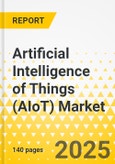 Artificial Intelligence of Things (AIoT) Market - A Global and Regional Analysis: Focus on Components, Technology, Application, Vertical, and Regional Analysis - Analysis and Forecast, 2025-2034- Product Image