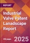 Industrial Valve Patent Lanadscape Report - Product Thumbnail Image