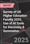 Survey of US Higher Education Faculty 2025, Use of AI Tools for Discovery & Summation - Product Thumbnail Image