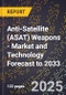 Anti-Satellite (ASAT) Weapons - Market and Technology Forecast to 2033 - Product Thumbnail Image