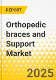 Orthopedic braces and Support Market - A Global and Regional Analysis: Focus on Product Type, Type, Application, End User, and Region - Analysis and Forecast, 2025-2035- Product Image