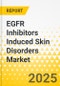 EGFR Inhibitors Induced Skin Disorders Market - A Global and Regional Analysis: Focus on Country and Region - Analysis and Forecast, 2025-2035 - Product Thumbnail Image
