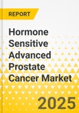 Hormone Sensitive Advanced Prostate Cancer Market - A Global and Regional Analysis: Focus on Drug Class, Treatment, and Region - Analysis and Forecast, 2025-2035- Product Image