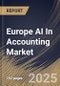 Europe AI In Accounting Market Size, Share & Industry Analysis Report By Component, By Technology, By Application, By Country and Growth Forecast, 2025 - 2032 - Product Thumbnail Image