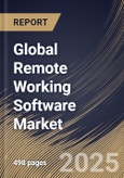 Global Remote Working Software Market Size, Share & Industry Analysis Report By Enterprise Size, By Age Demographics, By Component, By Deployment, By End User, By Regional Outlook and Forecast, 2025 - 2032- Product Image