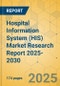 Hospital Information System (HIS) Market Research Report 2025-2030 - Product Thumbnail Image