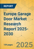 Europe Garage Door Market Research Report 2025-2030- Product Image