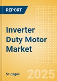 Inverter Duty Motor Market Report- Product Image