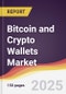 Bitcoin and Crypto Wallets Market Report: Trends, Forecast and Competitive Analysis to 2031 - Product Thumbnail Image