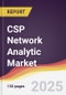 CSP Network Analytic Market Report: Trends, Forecast and Competitive Analysis to 2031 - Product Thumbnail Image