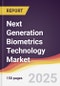 Next Generation Biometrics Technology Market Report: Trends, Forecast and Competitive Analysis to 2031 - Product Thumbnail Image