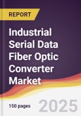 Industrial Serial Data Fiber Optic Converter Market Report: Trends, Forecast and Competitive Analysis to 2031- Product Image