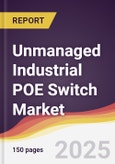 Unmanaged Industrial POE Switch Market Report: Trends, Forecast and Competitive Analysis to 2031- Product Image