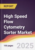 High Speed Flow Cytometry Sorter Market Report: Trends, Forecast and Competitive Analysis to 2031- Product Image
