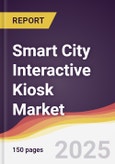 Technology Landscape, Trends and Opportunities in Smart City Interactive Kiosk Market- Product Image