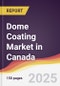 Dome Coating Market in Canada - Product Thumbnail Image