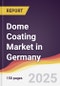 Dome Coating Market in Germany - Product Thumbnail Image