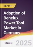 Adoption of Benelux Power Tool Market in Germany- Product Image