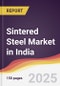 Sintered Steel Market in India - Product Thumbnail Image