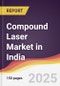 Compound Laser Market in India - Product Thumbnail Image