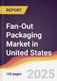 Fan-Out Packaging Market in United States- Product Image