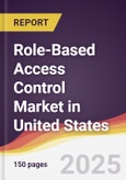 Role-Based Access Control Market in United States- Product Image