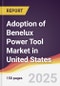 Adoption of Benelux Power Tool Market in United States - Product Thumbnail Image