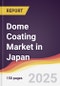 Dome Coating Market in Japan - Product Thumbnail Image